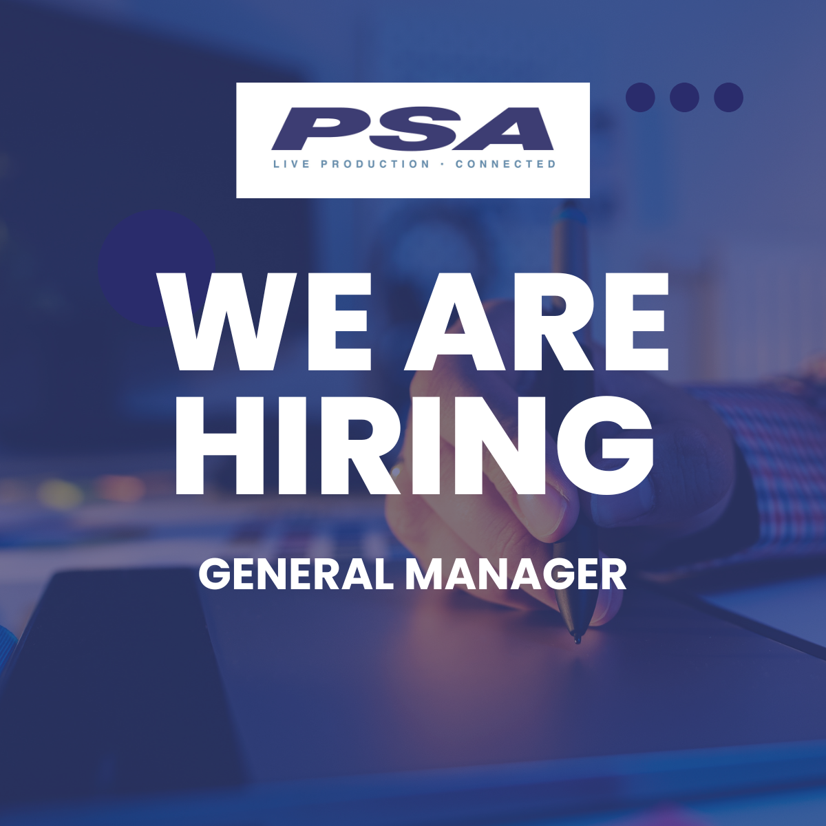 General Manager, The Production Services Association